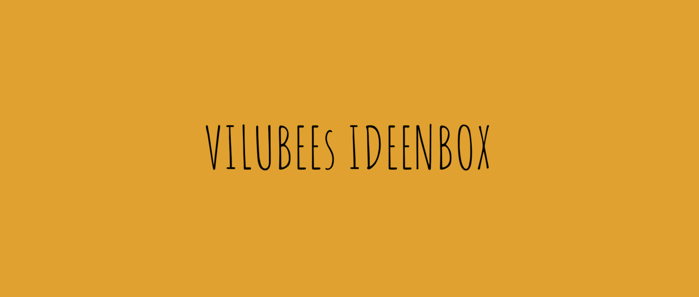 VILUBEEs Ideenbox